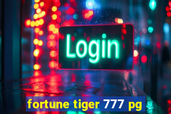 fortune tiger 777 pg